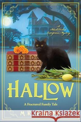Hallow: A Fractured Family Tale M. R. Dimond 9781956204162 Rock Rose Press