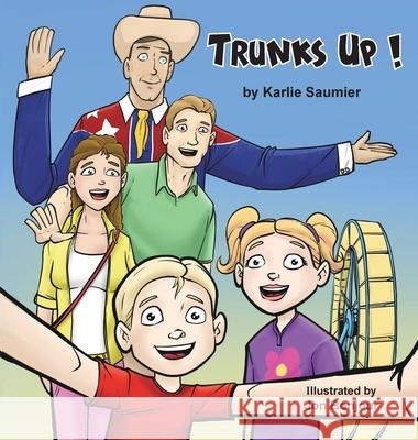 Trunks Up! Karlie Saumier Jon Bonjour Lisa Soland 9781956218039