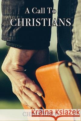 A Call to Christians Chris Reed Lisa Soland 9781956218398