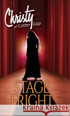 Stage Fright Catherine Marshall C. Archer 9781956233001 Evergreen Farm