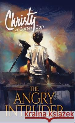 The Angry Intruder Catherine Marshall C. Archer 9781956233094 Marshall-LeSourd LLC