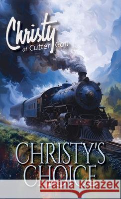 Christy's Choice Catherine Marshall C. Archer 9781956233124 Marshall-LeSourd LLC