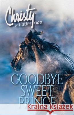 Goodbye Sweet Prince Catherine Marshall C. Archer 9781956233223 Evergreen Farm