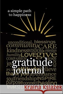 Gratitude journal - A Simple Path to Happiness Create Publication 9781956259186 Createpublication