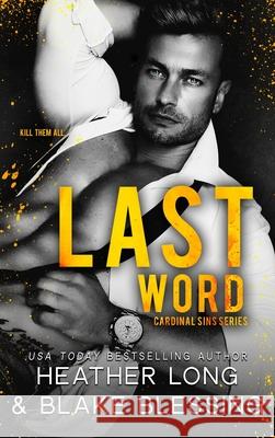 Last Word: A Deliciously Dark Romance Heather Long Blake Blessing Wander Aguiar 9781956264661