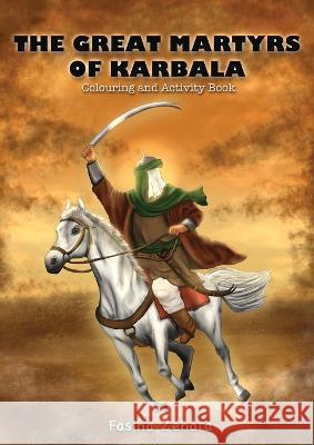 The Great Martyrs of Karbala Fasiha Zahara 9781956276329 Al-Burāq Publications