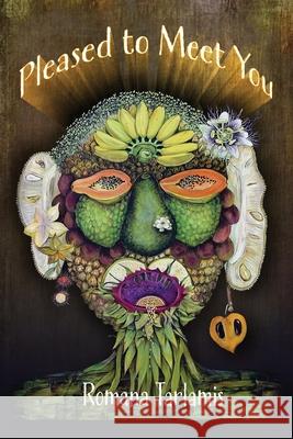 Pleased to Meet You Romana Tarlamis 9781956285628 Poetry Box