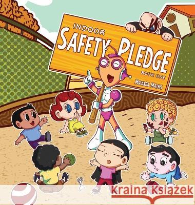 Safety Pledge - Indoor (Book One) Miranda Mathis 9781956288148