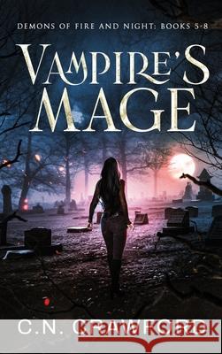 Vampires Mage: Books 5-8 C. N. Crawford 9781956290219 Corey Press