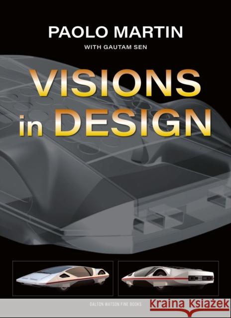 Paolo Martin: Visions in Design Paolo Martin 9781956309003 Dalton Watson Fine Books