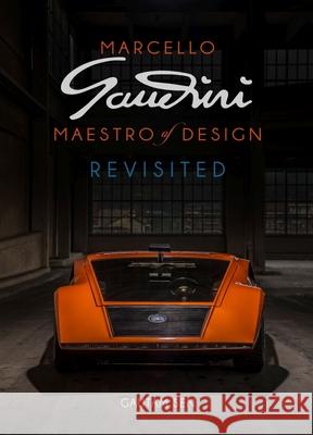 Marcello Gandini: Maestro of Design: Revisited Gautam Sen 9781956309157 Dalton Watson Fine Books