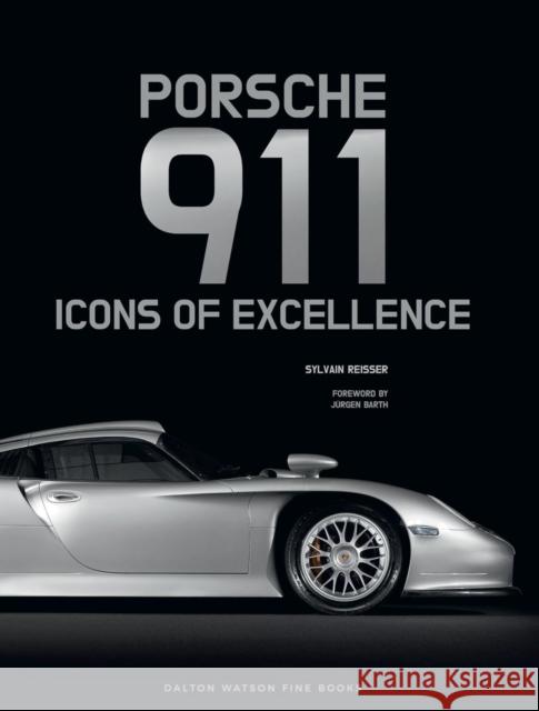 Porsche 911: Icons of Excellence Reisser, Sylvain 9781956309317 Dalton Watson Fine Books