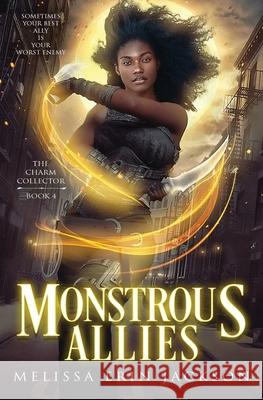 Monstrous Allies Melissa Erin Jackson Danielle Fine 9781956335286