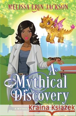 A Mythical Discovery Melissa Erin Jackson Molly Burton 9781956335330 Ringtail Press