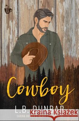 Cowboy L. B. Dunbar 9781956337006 L.B. Dunbar Writes, Ltd.