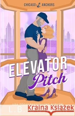 Elevator Pitch L. B. Dunbar 9781956337471 L.B. Dunbar