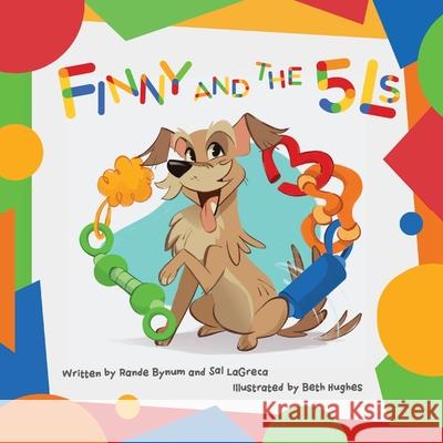 Finny and The 5Ls Rande Bynum Sal Lagreca Mike Mannix 9781956353761 Motivation Champs Publishing