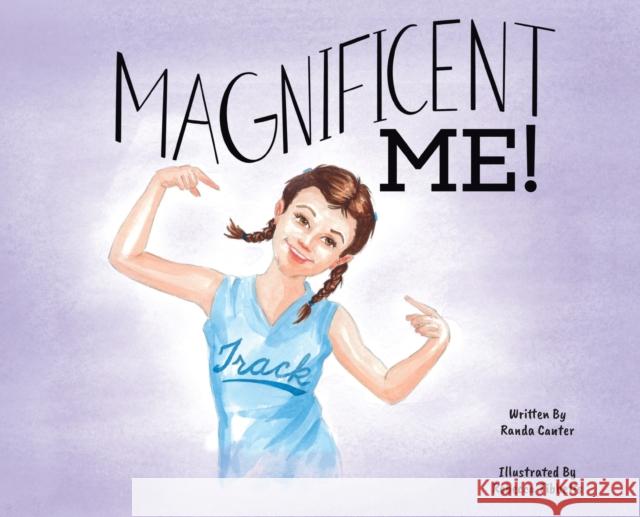 Magnificent Me! Randa Canter Rebecca Tibbets 9781956357134