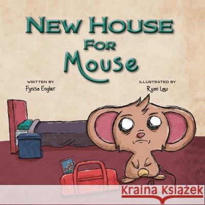 New House For Mouse Fynisa Engler Ryan Law  9781956357851