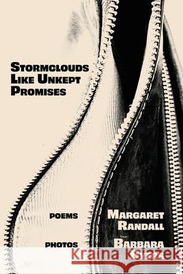 Stormclouds Like Unkept Promises Margaret Randall Barbara Byers 9781956375046 Casa Urraca Press