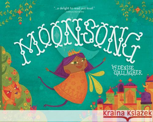 Moonsong: A Musical Tale of Magical Friendships Denise Gallagher 9781956378122 Little Press