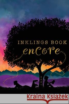 Inklings Book Encore 2021 Naomi Kinsman 9781956380040 Society of Young Inklings, Inc