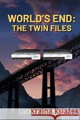 World's End: The Twin Files Lucas Kawamoto 9781956380309 Society of Young Inklings, Inc