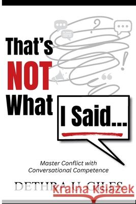 That's Not What I Said Dethra U. Giles 9781956382129 3g Publishing, Inc.