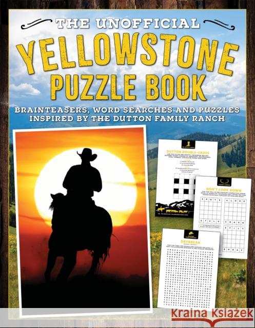 The Unofficial Yellowstone Puzzle Book: Brainteasers, word searches and puzzles inspired by the Dutton Family Ranch Editors of Media Lab Books 9781956403688 Media Lab Books