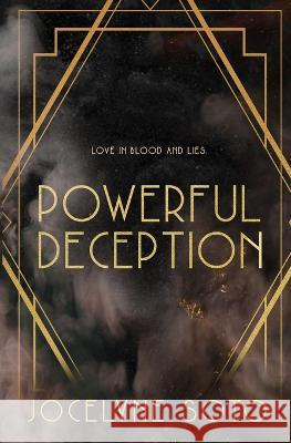 Powerful Deception: Special Edition Jocelyne Soto   9781956430134