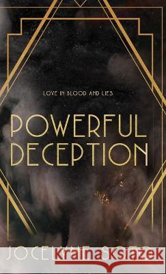 Powerful Deception: Special Edition Jocelyne Soto 9781956430141