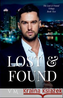 Lost & Found VM Rheault   9781956431339 Coffee & Kisses Press