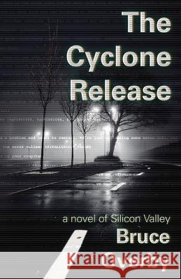 The Cyclone Release Bruce Overby 9781956440089