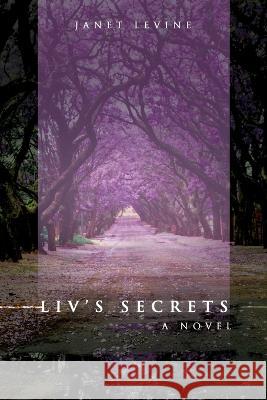 Liv\'s Secrets Janet Levine 9781956450507