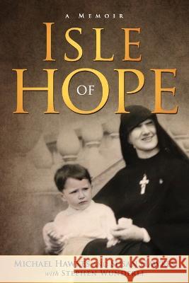 Isle of Hope Michael Hawkes Susan Hawkes Stephen Wunderli 9781956452327 Central Park South Publishing