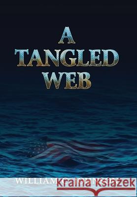 A Tangled Web Bill Johnson 9781956452686 Central Park South Publishing