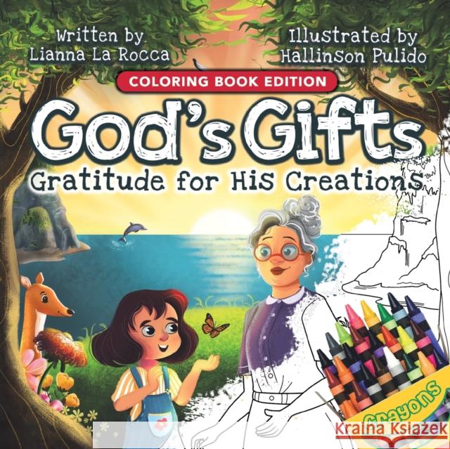 God's Gifts: Gratitude for His Creations, Coloring Book Edition Liana La Rocca Hallinson Pulido 9781956462432 Puppy Dogs & Ice Cream