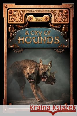 A Cry of Hounds Ackley-McPhail                           Keith R. a. DeCandido Michelle D. Sonnier 9781956463316