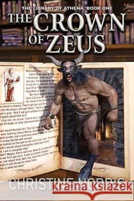 The Crown of Zeus Christine Norris 9781956463712 Paper Phoenix Press