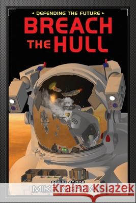 Breach the Hull: Reissued Mike McPhail John G. Hemry 9781956463811 Espec Books