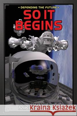So It Begins: Reissued Mike McPhail Jonathan Maberry Jack Campbell 9781956463835 Espec Books