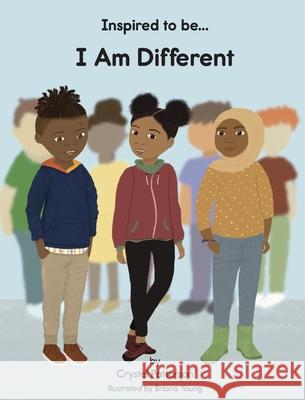 I Am Different Crystel Patterson Briana Young 9781956468106