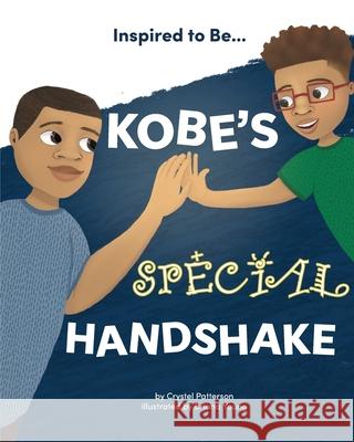 Kobe's Special Handshake Crystel Patterson Briana Young Bryony Va 9781956468137