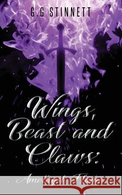 Wings, Beast, and Claws Gabby Mora 9781956480054 Authors' Tranquility Press