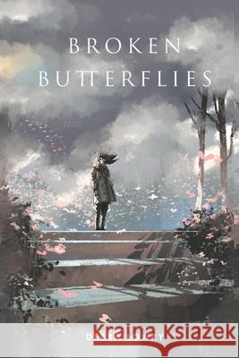 Broken Butterflies Debra Lowry 9781956480580 Authors' Tranquility Press