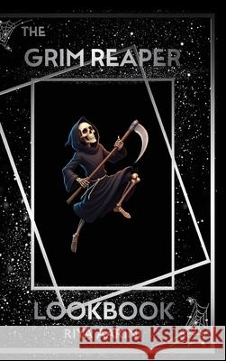 The Grim Reaper Lookbook Riya Aarini 9781956496819 Riya Aarini