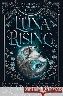 Luna Rising Complete Series Fifth Anniversary Edition Sara Snow 9781956513080 J&b Online Enterprises, LLC