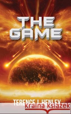 The Game Terence J. Henley 9781956515022