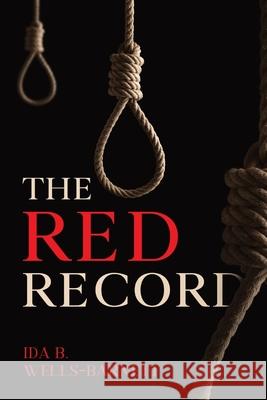 The Red Record Ida Wells-Barrett 9781956527469 Olahauski Books