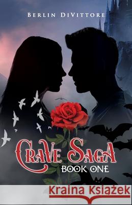 Crave Saga: Book One Berlin Divittore 9781956529104